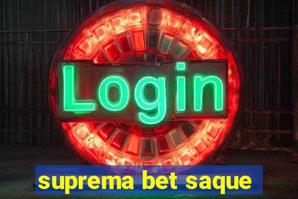 suprema bet saque